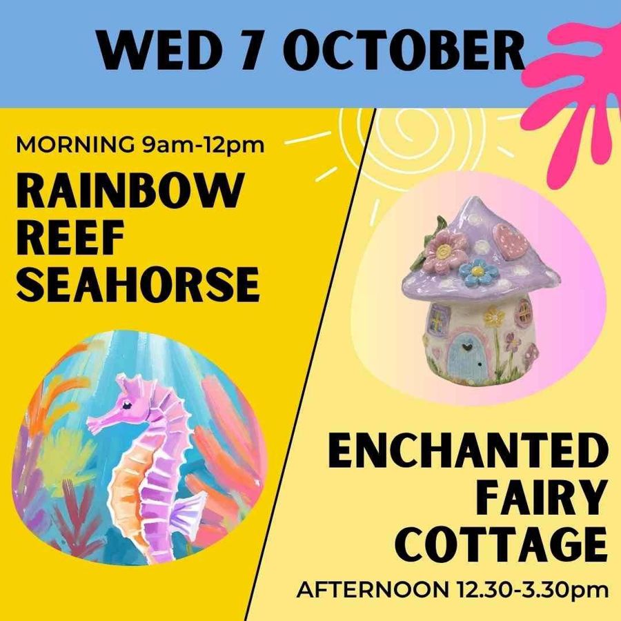 Spring holiday workshop poster: rainbow reef seahorse and enchanted fairy cottage
